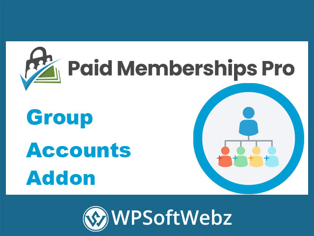 Paid Memberships Pro Group Accounts Add-On