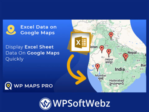 WP Maps Pro – Excel Data on Google Maps