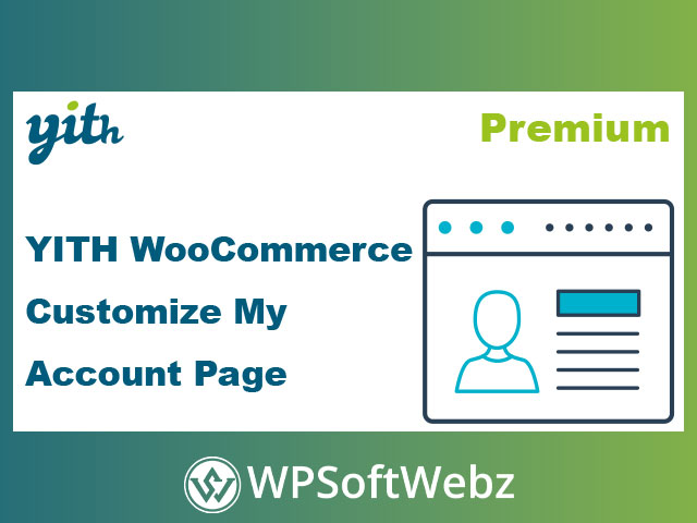 YITH WooCommerce Customize My Account Page Premium