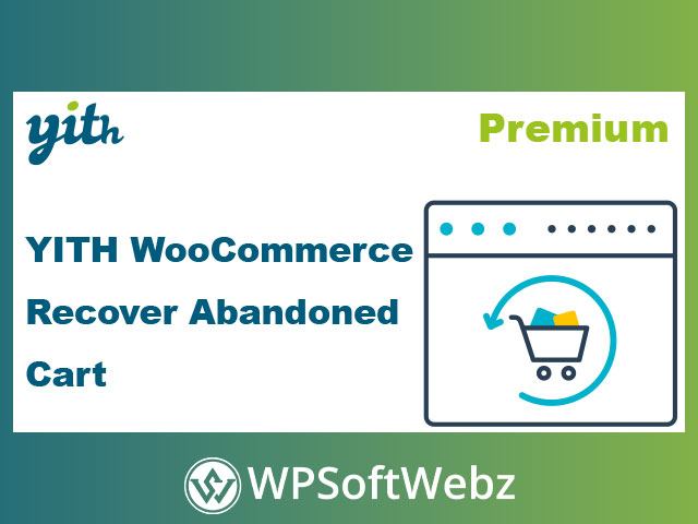 YITH WooCommerce Recover Abandoned Cart Premium