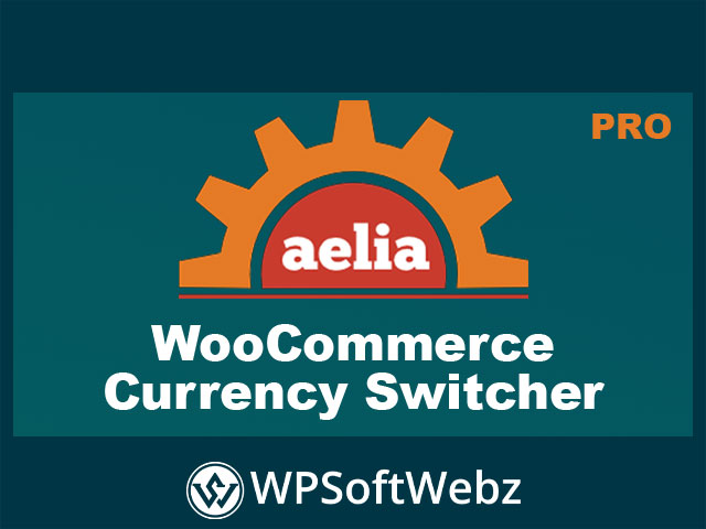 Aelia Currency Switcher for WooCommerce