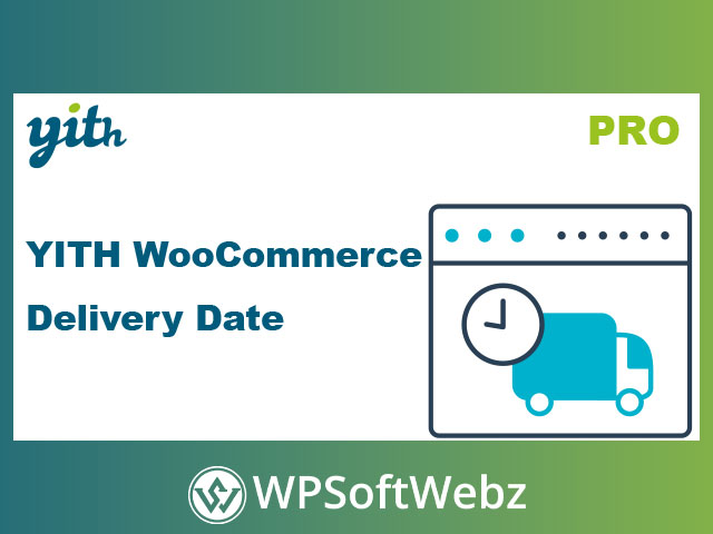 YITH WooCommerce Delivery Date Premium