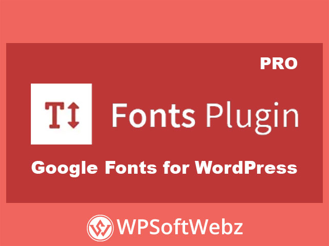 Fonts Plugin Pro - Google Fonts for WordPress