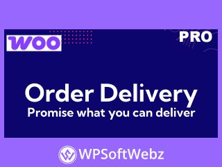 Order Delivery for WooCommerce