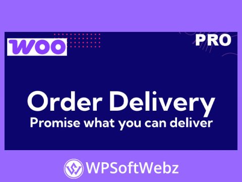 Order Delivery for WooCommerce