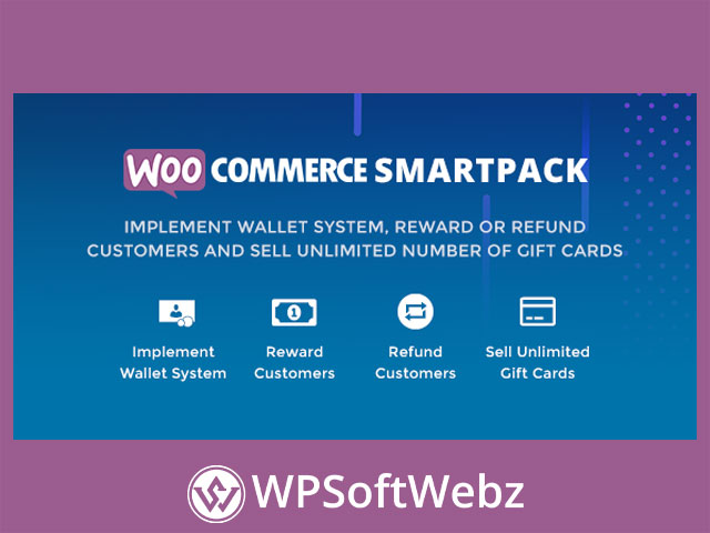 WooCommerce Smart Pack – Gift Card, Wallet, Refund & Reward (Pro)