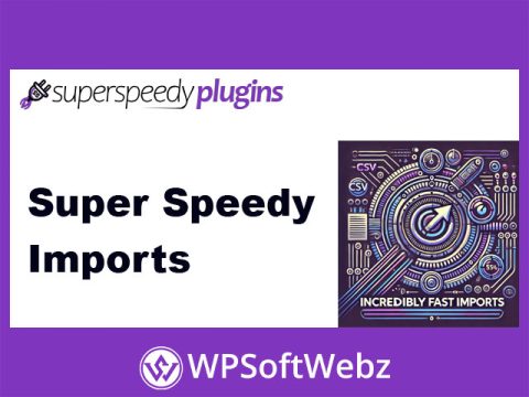Super Speedy Imports WordPress Plugin