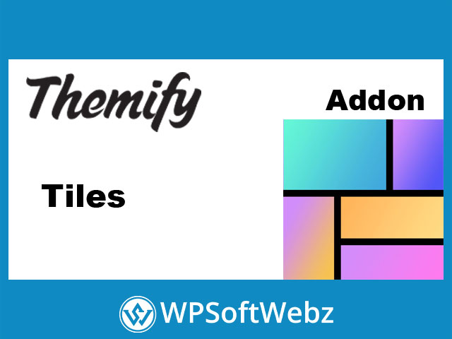 Themify Builder Tiles Addon