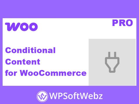 Conditional Content for WooCommerce