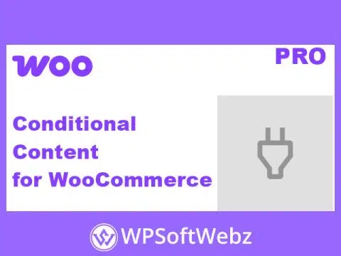 Conditional Content for WooCommerce