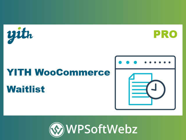 YITH WooCommerce Waitlist Premium (YITH Waiting List)