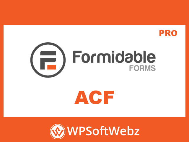 Formidable Forms ACF Form Builder Addon (Advanced Custom Fields)