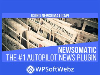 Newsomatic - Automatic News Post Generator Plugin for WordPress