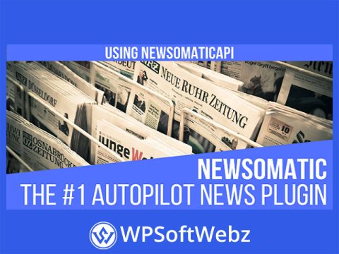 Newsomatic - Automatic News Post Generator Plugin for WordPress
