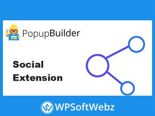 popup builder social popup extension - WordPress SoftWebz
