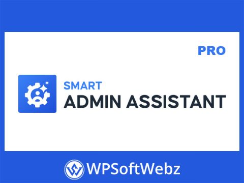 Smart Admin Assistant Pro - WordPress Admin Dashboard Plugin