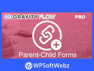 Gravity Flow Parent-Child Forms Addon
