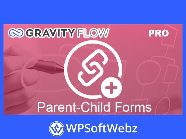Gravity Flow Parent-Child Forms Addon