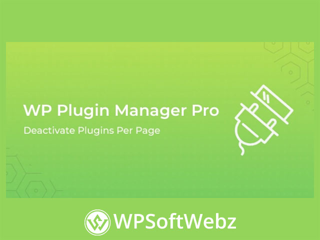 WP Plugin Manager Pro - Deactivate plugins per page